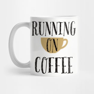 Running On Coffee Mug